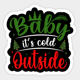 Baby, It's Cold Outside Sticker